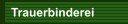 Trauerbinderei